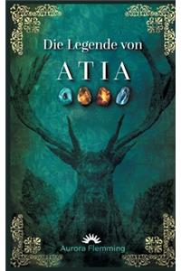 Die Legende von Atia