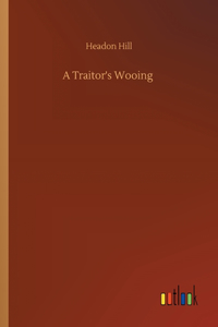 Traitor's Wooing