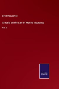 Arnould on the Law of Marine Insurance