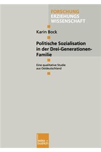 Politische Sozialisation in Der Drei-Generationen-Familie