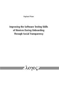 Improving the Software Testing Skills of Novices During Onboarding Through Social Transparency