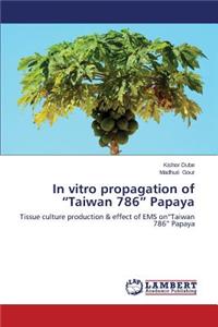 In Vitro Propagation of 