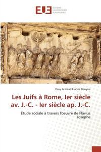 Les Juifs À Rome, Ier Siècle Av. J.-C. - Ier Siècle Ap. J.-C.