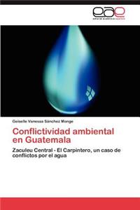 Conflictividad ambiental en Guatemala