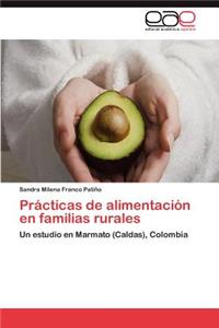 Practicas de Alimentacion En Familias Rurales