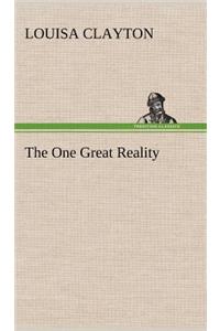 One Great Reality