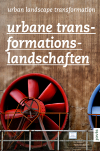 Urban Landscape Transformation