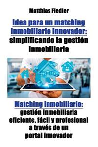 Idea para un matching inmobiliario innovador