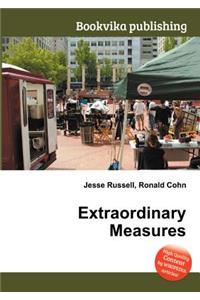 Extraordinary Measures