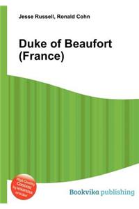Duke of Beaufort (France)