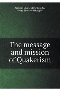 The Message and Mission of Quakerism