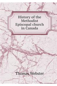 History of the Methodist Episcopal church in Canada