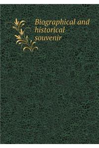 Biographical and historical souvenir