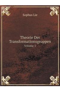 Theorie Der Transformationsgruppen Volume 1