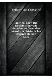 Sibirien, oder, Die Declassirten vom vierzehnten December microform