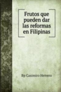 Frutos que pueden dar las reformas en Filipinas