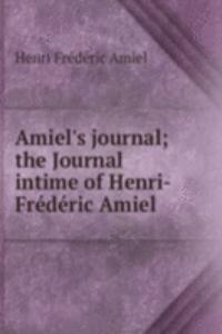 Amiel's journal; the Journal intime of Henri-Frederic Amiel