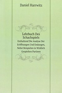 Lehrbuch Des Schachspiels