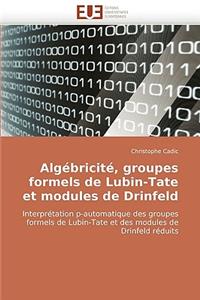 Algébricité, Groupes Formels de Lubin-Tate Et Modules de Drinfeld