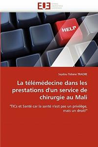 Télémédecine Dans Les Prestations d''un Service de Chirurgie Au Mali