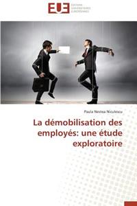 La Démobilisation Des Employés