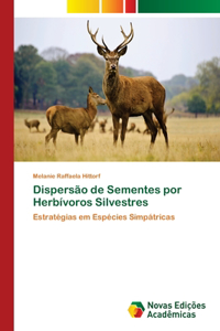 Dispersão de Sementes por Herbívoros Silvestres