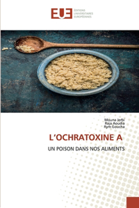 L'Ochratoxine a
