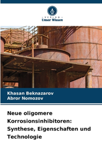 Neue oligomere Korrosionsinhibitoren