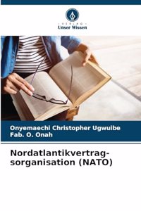 Nordatlantikvertrag- sorganisation (NATO)