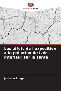 Les effets de l'exposition à la pollution de l'air intérieur sur la santé