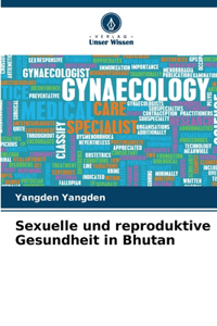 Sexuelle und reproduktive Gesundheit in Bhutan