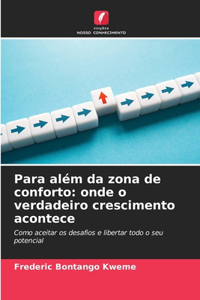 Para além da zona de conforto