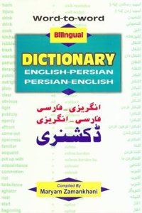 Word-to-word Bilingual Dictionary: English-Persian and Persian-English: Roman and Script