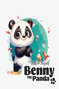 Benny the Panda - Path to Myself