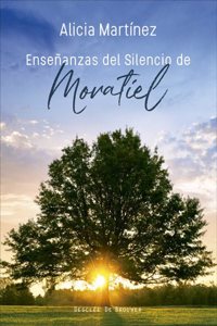 Ensenanzas del silencio de Moratiel