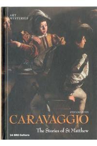 Caravaggio: The Stories of St Matthew