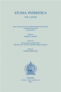 Studia Patristica. Vol. LXXXIX - Papers Presented at the Seventeenth International Conference on Patristic Studies Held in Oxford 2015