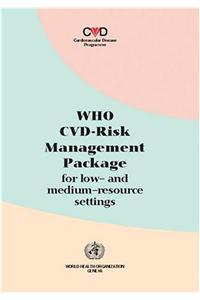 Who-CVD Risk Management Package for Low- And Medium-Resource Settings
