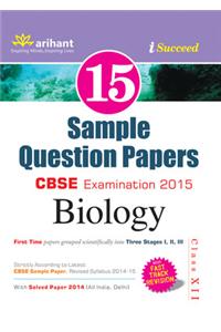 Cbse 15 Sample Question Paper - Biology for Class 12th
