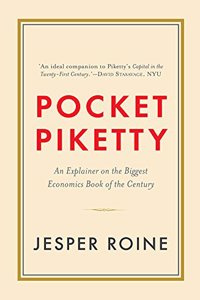 Pocket Piketty: An Explainer on the Biggest Economics Book of the Century