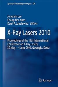 X-Ray Lasers 2010