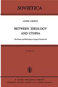 Between Ideology and Utopia