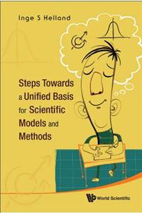 Steps Towards a Unified Basis for Scientific Models and Methods