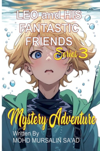 Leo and His Fantastic Friends, Mystery Adventure