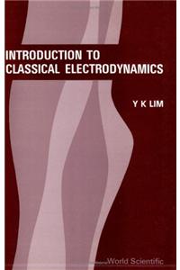 Introduction to Classical Electrodynamics