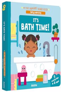 It's Bath Time!: My First Animated Board Book