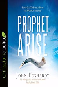 Prophet, Arise