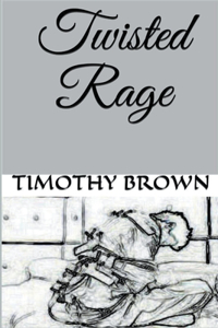 Twisted Rage