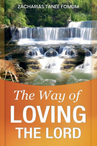 Way of Loving The Lord