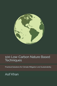 100 Low-Carbon Nature Based Techniques